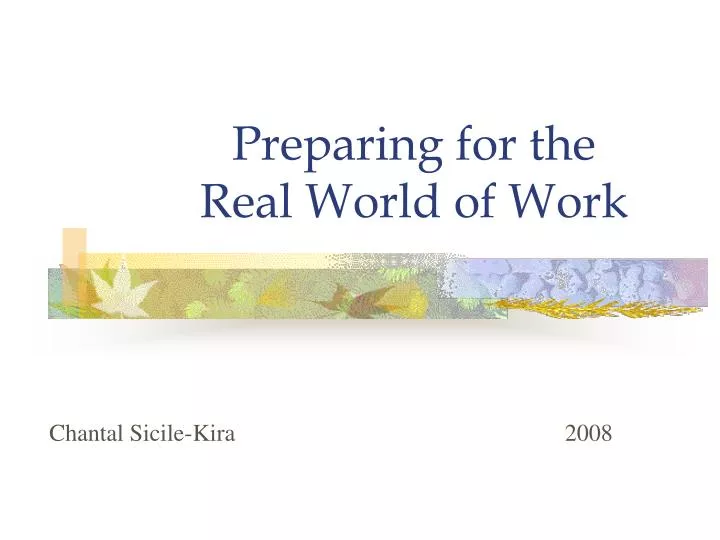 preparing for the real world of work