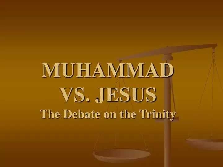 muhammad vs jesus the debate on the trinity