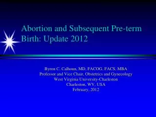 Abortion and Subsequent Pre-term Birth: Update 2012