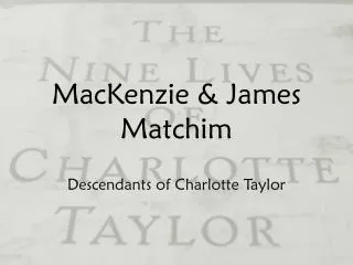MacKenzie &amp; James Matchim