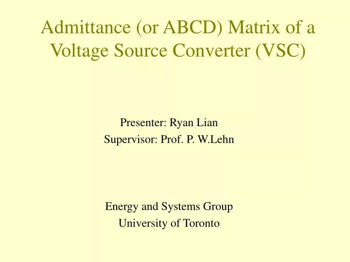 admittance or abcd matrix of a voltage source converter vsc