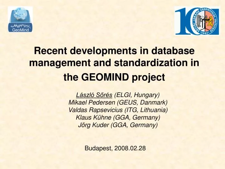 r ecent developments in database management and standardization in the geomind project