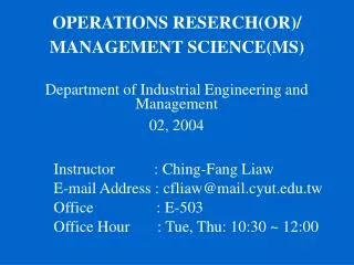 OPERATIONS RESERCH(OR)/ MANAGEMENT SCIENCE(MS)