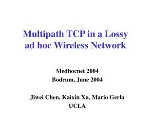 Multipath TCP in a Lossy ad hoc Wireless Network