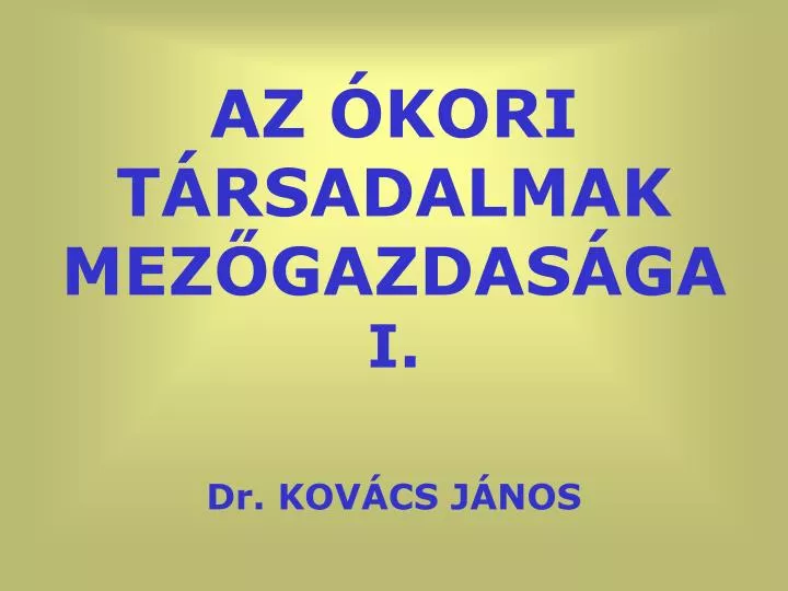 az kori t rsadalmak mez gazdas ga i