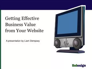 Getting Effective Business Value from Your Website