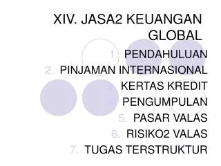 xiv jasa2 keuangan global