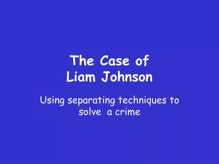 the case of liam johnson