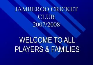 JAMBEROO CRICKET CLUB 2007/2008