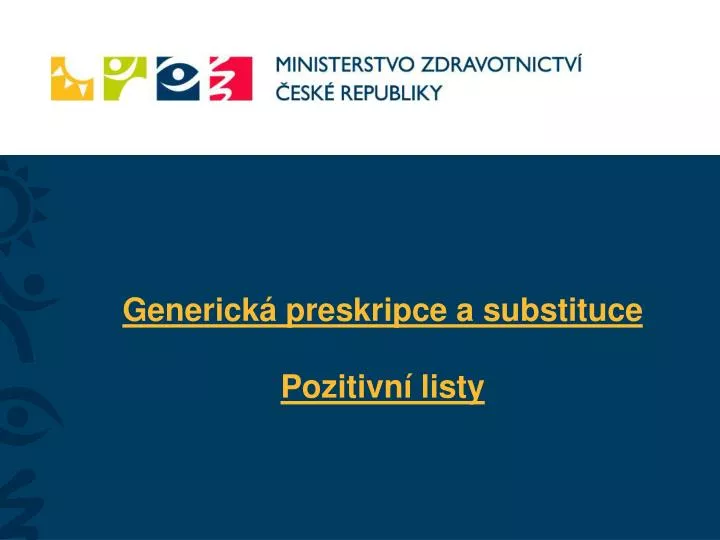 generick preskripce a substituce pozitivn listy