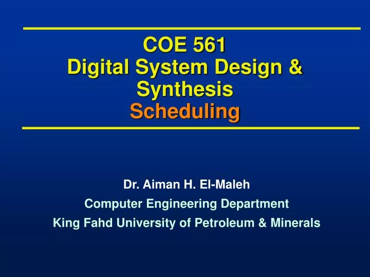 coe 561 digital system design synthesis scheduling
