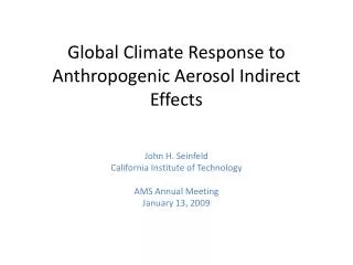 Global Climate Response to Anthropogenic Aerosol Indirect Effects