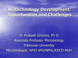 Biotechnology Development: Opportunities and Challenges