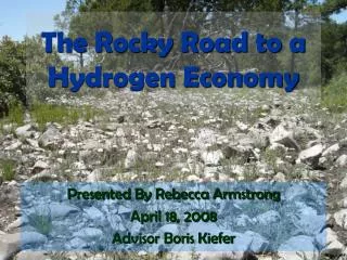 The Rocky Road to a Hydrogen Economy