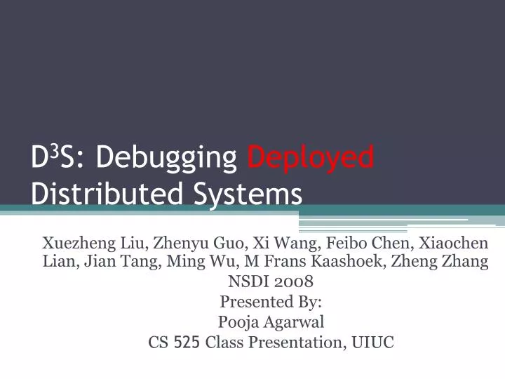 d 3 s debugging deployed distributed systems