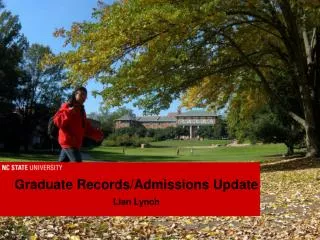 Graduate Records/Admissions Update Lian Lynch