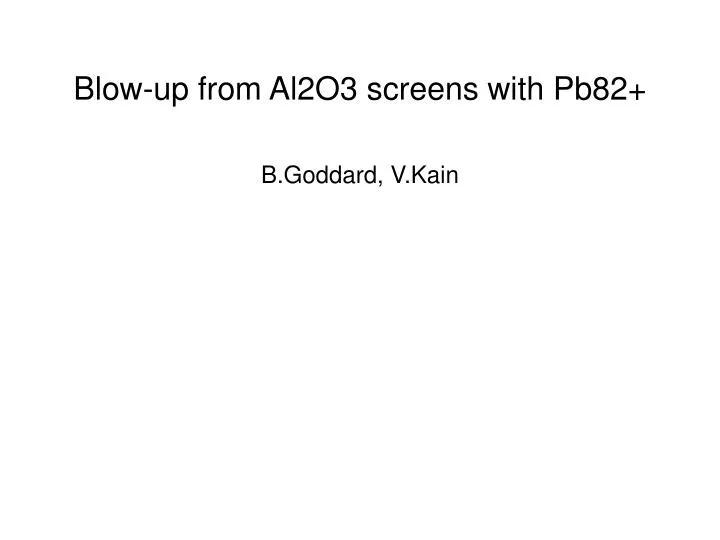 blow up from al2o3 screens with pb82