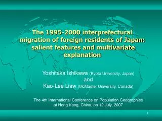 Yoshitaka Ishikawa (Kyoto University, Japan) and Kao-Lee Liaw (McMaster University, Canada)