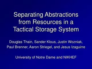 separating abstractions from resources in a tactical storage system