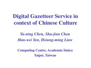 Digital Gazetteer Service in context of Chinese Culture