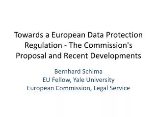 Towards a European Data Protection Regulation - The Commission's Proposal and Recent Developments