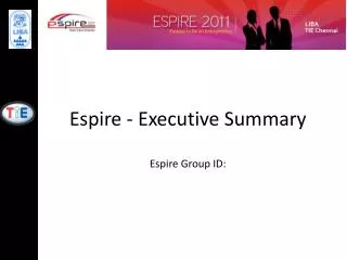 Espire - Executive Summary Espire Group ID: