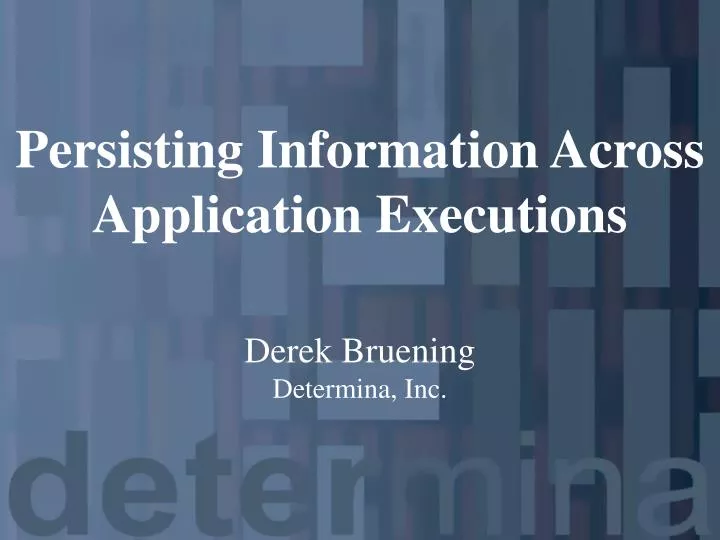 persisting information across application executions