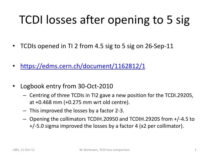tcdi losses after opening to 5 sig