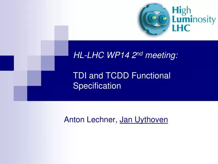 hl lhc wp14 2 nd meeting tdi and tcdd functional specification