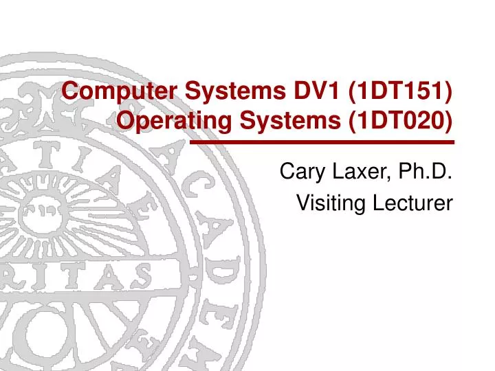 computer systems dv1 1dt151 operating systems 1dt020