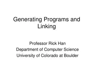 Generating Programs and Linking