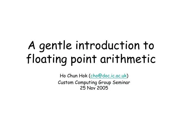 a gentle introduction to floating point arithmetic