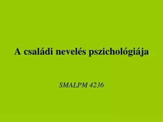 a csal di nevel s pszichol gi ja
