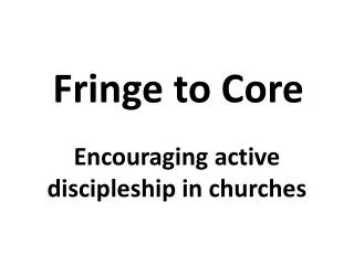 Encouraging active discipleship in churches