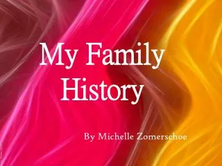 My Family History
