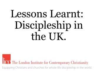 Lessons Learnt: Discipleship in the UK.