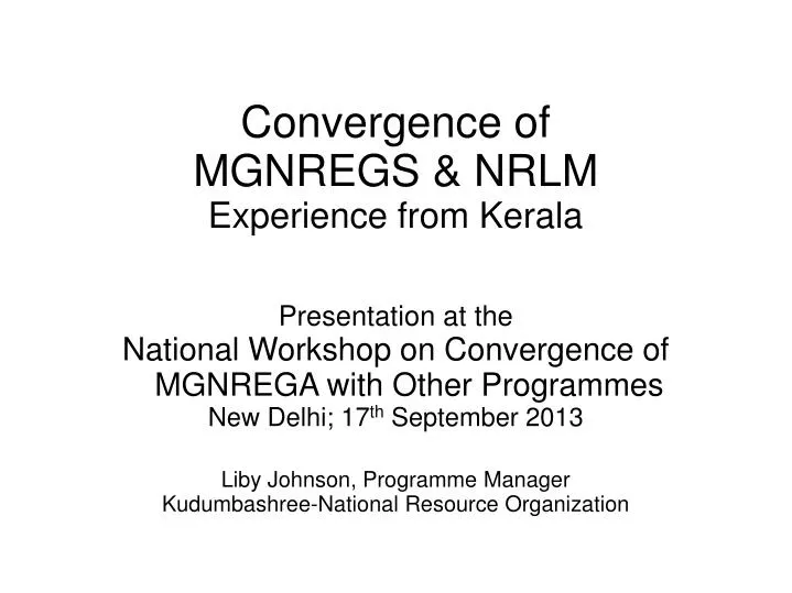 convergence of mgnregs nrlm experience from kerala