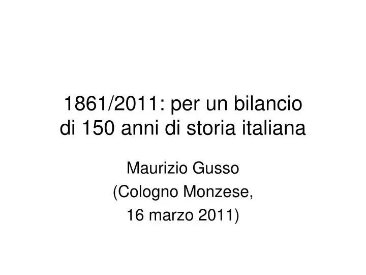 1861 2011 per un bilancio di 150 anni di storia italiana