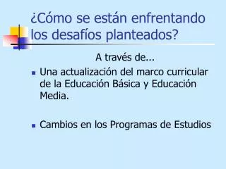 c mo se est n enfrentando los desaf os planteados