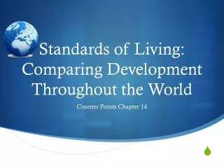 Standards of Living: Comparing Development Throughout the World
