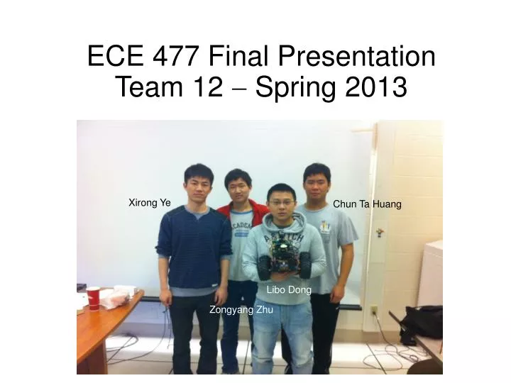 ece 477 final presentation team 12 spring 2013