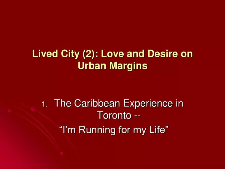 lived city 2 love and desire on urban margins