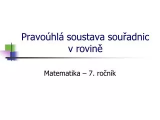 pravo hl soustava sou adnic v rovin