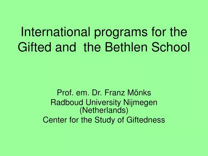 international programs for the gifted and the bethlen school