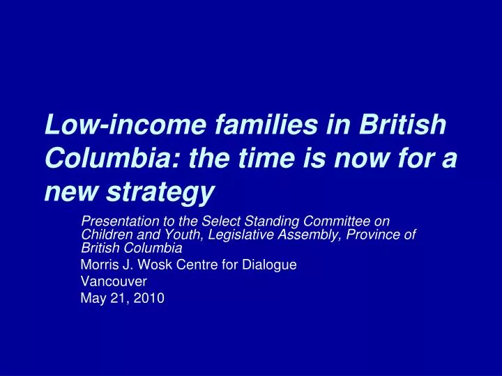 low income families in british columbia the time is now for a new strategy
