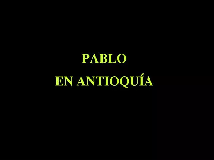 pablo en antioqu a