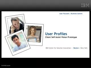 User Profiles Client Self Assist Vision Prototype
