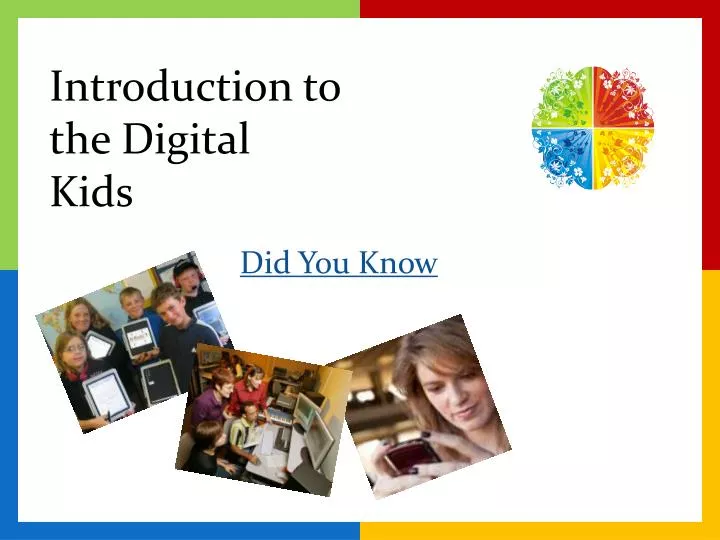 introduction to the digital kids