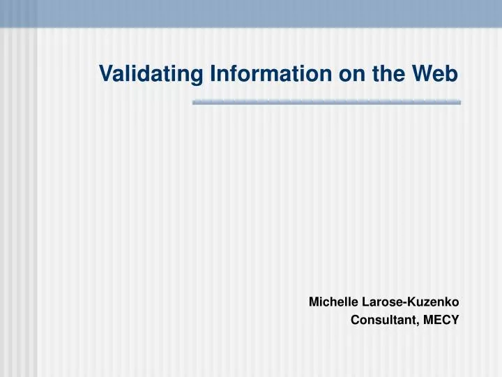 validating information on the web