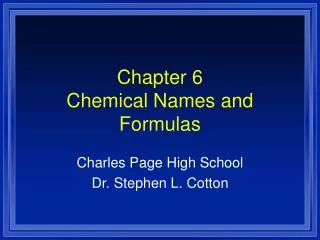 Chapter 6 Chemical Names and Formulas